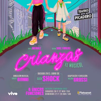 Llega Crianzas, el musical, basado en el libro de Susy Shock Llega Crianzas, el musical, basado en el libro de Susy Shock