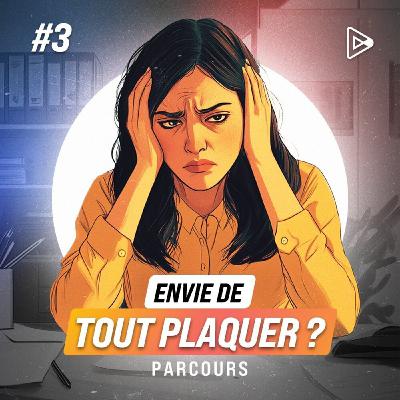 Jour 3 - Envie de tout plaquer ? Jour 3 - Envie de tout plaquer ?