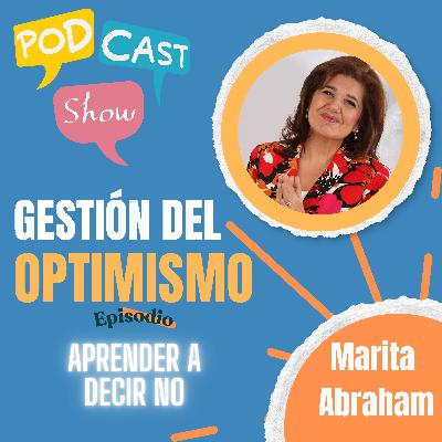 S19 Ep401: “Gestión del optimismo”: aprender a decir que no S19 Ep401: “Gestión del optimismo”: aprender a decir que no