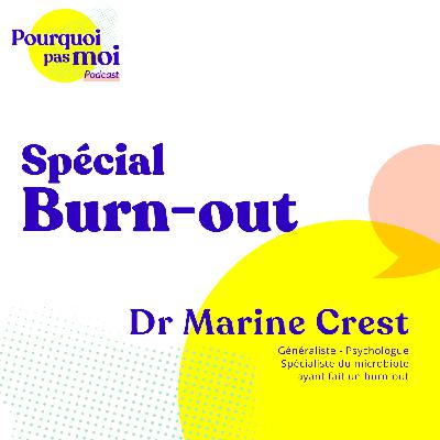 146 - Burn-out : l’éclairage du Dr Marine Crest