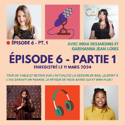 #6 - L'IVG en France, faillite de JPR et plus !