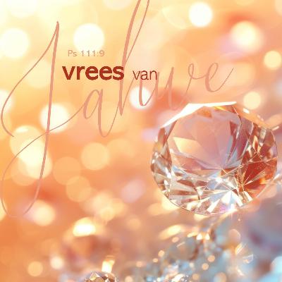 Erediens 2024-10-07 | Die vrees van Jahwe