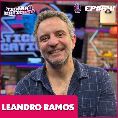 EP 641 - LEANDRO RAMOS