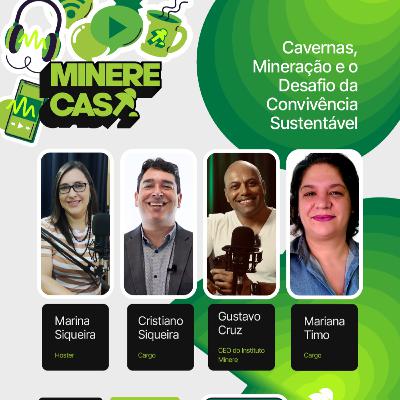 #2 - Cavernas, Mineração e o Desafio da Convivência Sustentável #2 - Cavernas, Mineração e o Desafio da Convivência Sustentável