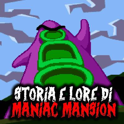 Storia e lore di Maniac Mansion Storia e lore di Maniac Mansion