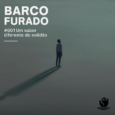 #001 Um sabor diferente de solidão #001 Um sabor diferente de solidão