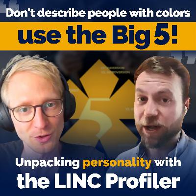 Unpacking Personality with the BIG 5 Model: Coaching Demo / Report Debrief with Lars Voigt from LINC Personality Profiler