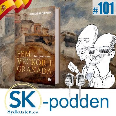 SK-podden 101🎙: Fem veckor i Granada (2)