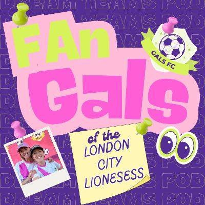 Week 4 of The Fan Gals of London City Lionesses Week 4 of The Fan Gals of London City Lionesses