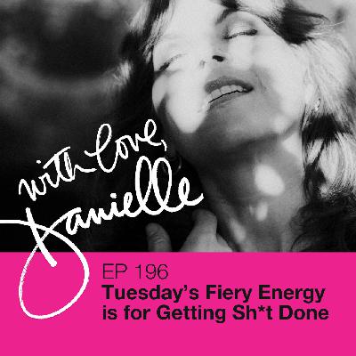 Tuesday's Fiery Energy is for Getting Sh*t Done