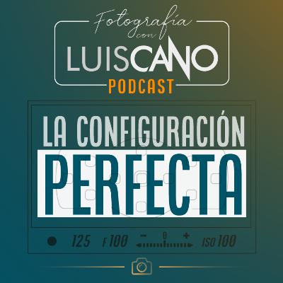04 | Configuración perfecta, Modo Manual