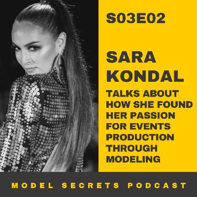 International model and producer Sara Kondal talks about how she found her passion for events production through modeling