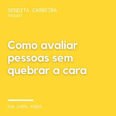 162# - Como avaliar pessoas sem quebrar a cara