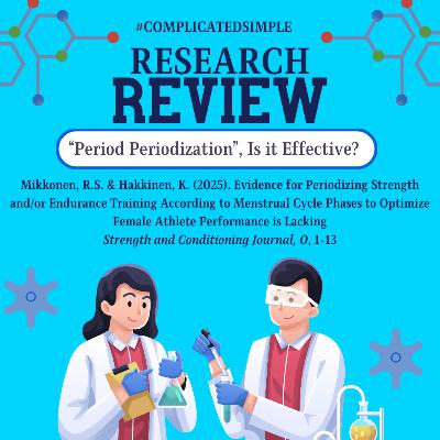 Research Review: Evidence for Periodizing Strength and/or Endurance Training According to Menstrual Cycle Phases to Optimize Female Athlete Performance is Lacking Research Review: Evidence for Periodizing Strength and/or Endurance Training According to Menstrual Cycle Phases to Optimize Female Athlete Performance is Lacking
