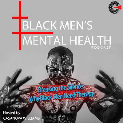 Breaking the Silence: Why Black Men Need Therapy