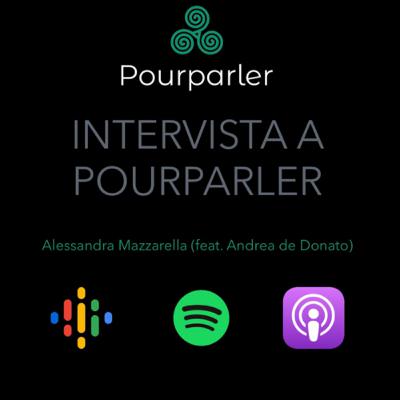 Intervista a Pourparler