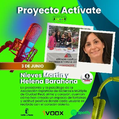 ENTREVISTAS ACTIVATE CLM ACTIVA : Voces con Corazón: Esclerosis Múltiple en Primera Persona