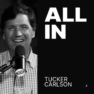 Tucker Carlson: Rise of Nick Fuentes, Paramount vs. Netflix, Anti-AI Sentiment, Hottest Takes
