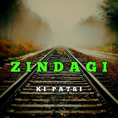 Zindagi Ki Patri - Motivational Hindi Poetry On Life