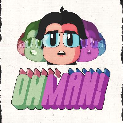 "ohman!" Lyrics & Music Video | Ep. 47