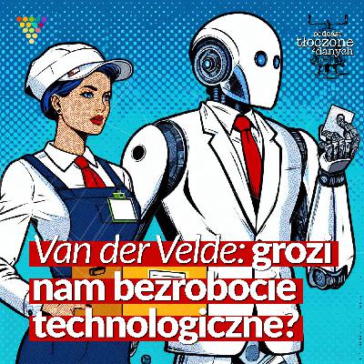 Czy grozi nam bezrobocie technologiczne? [REBROADCAST]