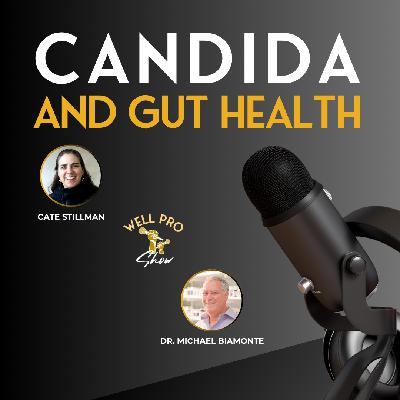 Candida and Gut health with Dr. Michael Biamonte Candida and Gut health with Dr. Michael Biamonte