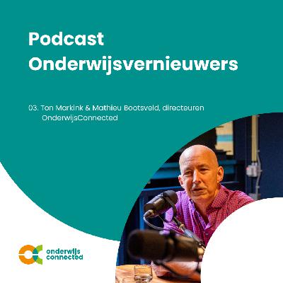 03 Onderwijspioniers Ton Markink en Mathieu Bootsveld