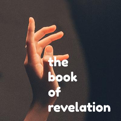 PART 9 - THE BOOK OF REVELATION