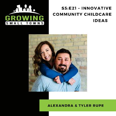 S5:E21 - Innovative Community Childcare Ideas with Alexandra & Tyler Rupe