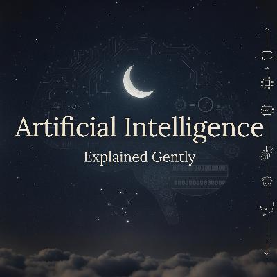 Artificial Intelligence Explained Gently For Sleep Artificial Intelligence Explained Gently For Sleep