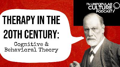 Therapy in the 20th Century: Part 2