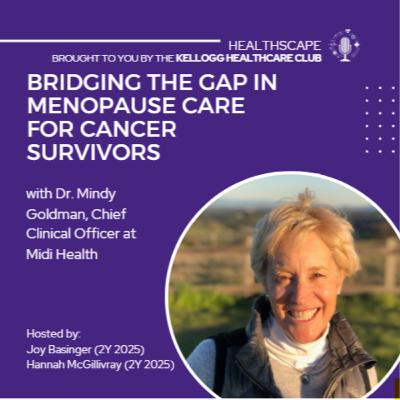 Midi Health, Dr. Mindy Goldman (Chief Clinical Officer): Bridging the Gap in Menopause Care for Cancer Survivors