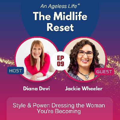 009 Style & Power: Dressing the Woman You’re Becoming with Jackie Wheeler