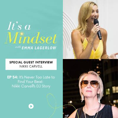 Episode 54 - It’s Never Too Late to Find Your Beat: Nikki Carvell’s DJ Story Episode 54 - It’s Never Too Late to Find Your Beat: Nikki Carvell’s DJ Story