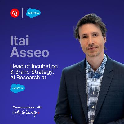 Itai Asseo, Head of Incubation & Brand Strategy, AI Research at Salesforce