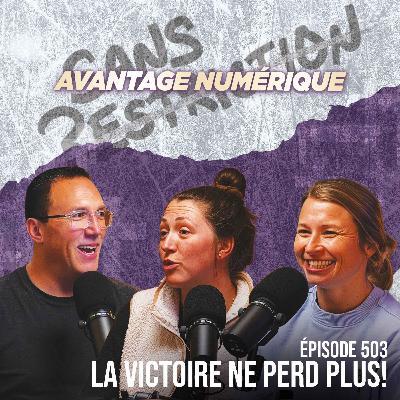 503. La Victoire ne perd plus! | Avantage Numérique