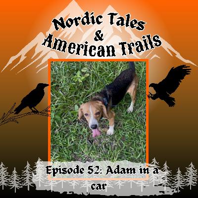 Episode 52: Adam in a car