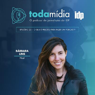 T1:E23 - O que é preciso para fazer um podcast?
