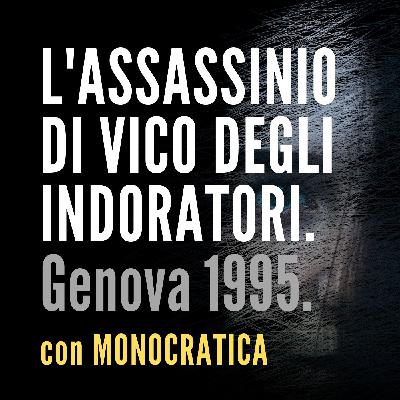 L'ASSASSINIO DI VICO DEGLI INDORATORI. Genova 1995.