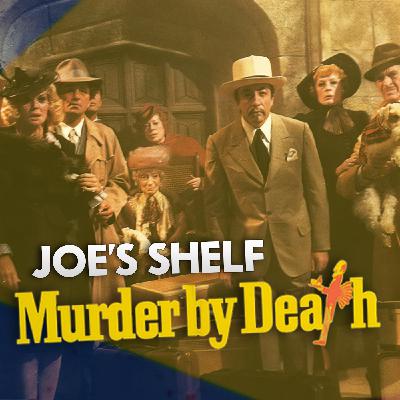 Joe's Shelf - Murder By Death (1976) Joe's Shelf - Murder By Death (1976)