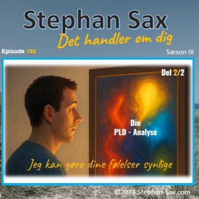 #150 Jeg kan gøre dine følelser synlige del 2 af 2 #150 Jeg kan gøre dine følelser synlige del 2 af 2
