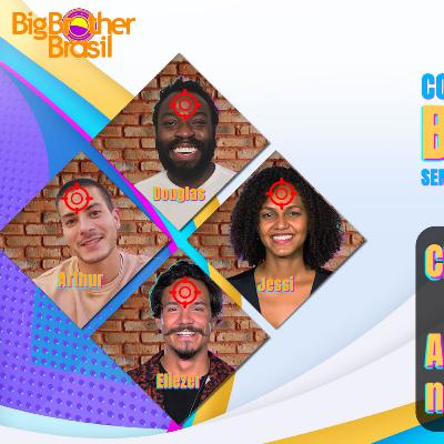 44 - Chumbo Trocado - Arthur, DG, Eli e Jessi no Paredão!