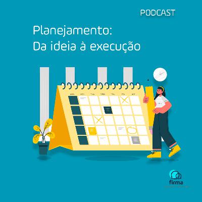 Planejamento: da ideia a execução