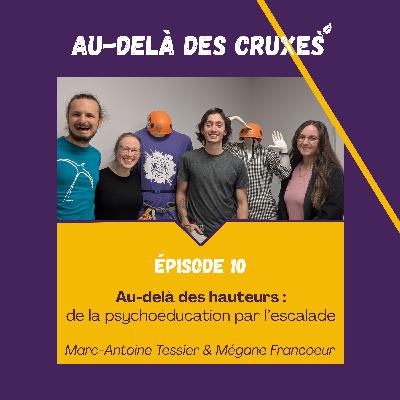 S01EP10-Au-delà des hauteurs : de la psychoéducation par l'escalade