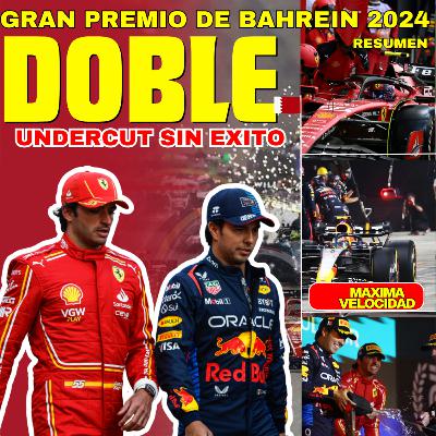 DOBLE UNDERCUT A LOS PILOTOS HISPANOS | RESUMEN GRAN PREMIO DE BAHREIN 2024 | MAXIMA VELOCIDAD