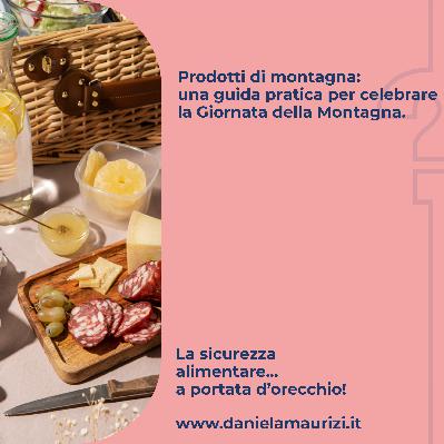 ST4_Ep.42 - Prodotti di montagna; una guida pratica per celebrare la giornata della montagna