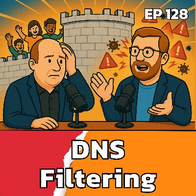 Protect Users with DNS Filtering | EP128