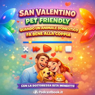 San Valentino Pet Friendly, quando un animale domestico fa bene alla coppia.