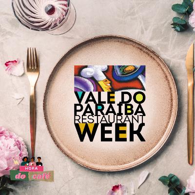 Hora do Café #6- Vale do Paraíba Restaurant Week 2023