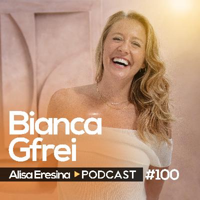 #100 Bianca Gfrei: Emotions – Turn Feelings Into Power #100 Bianca Gfrei: Emotions – Turn Feelings Into Power